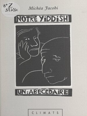 cover image of Notre yiddish, un abécédaire